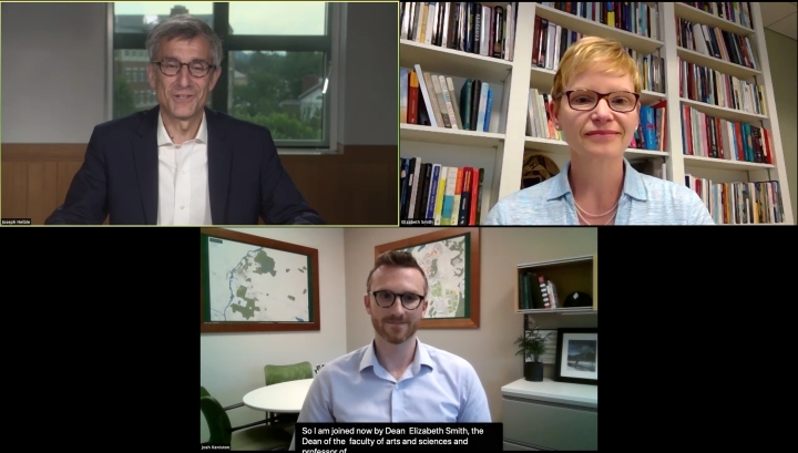 Provost Joseph Helble spoke with COVID-19 task force co-chair Josh Keniston, vice president for institutional projects, and Elizabeth Smith, dean of the Faculty of Arts and Sciences. 